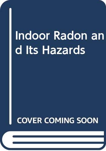 9780295965161: Indoor Radon and Its Hazards