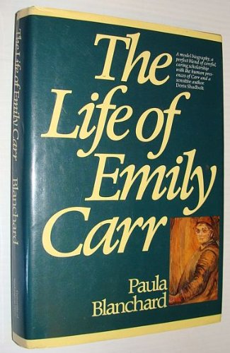 9780295965468: The Life of Emily Carr