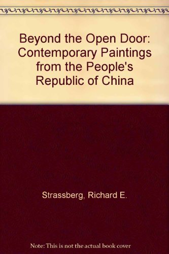 Beispielbild fr Beyond the Open Door: Contemporary Painting from the People's Republic of China zum Verkauf von Hennessey + Ingalls