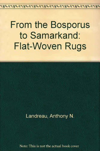 Stock image for From the Bosporus to Samarkand Flat-Woven Rugs for sale by Isaiah Thomas Books & Prints, Inc.
