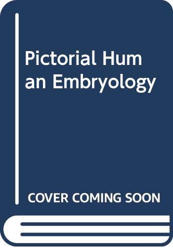 Stock image for Pictorial Human Embryology for sale by Wonder Book