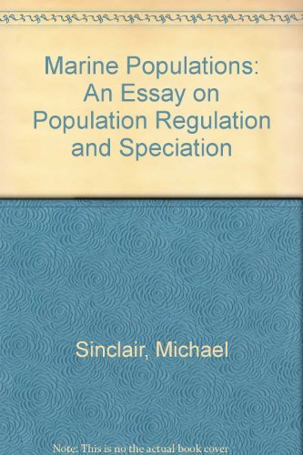 Beispielbild fr Marine Populations, An Essay on Population Regulation and Speciation zum Verkauf von COLLINS BOOKS