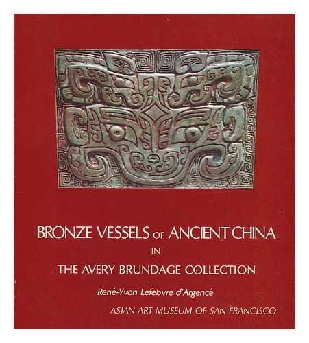 9780295966489: Bronze Vessels of Ancient China in the Avery Brundage Collection