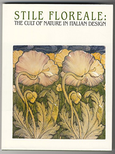 Beispielbild fr Stile Floreale: The Cult of Nature in Italian Design zum Verkauf von HPB-Emerald