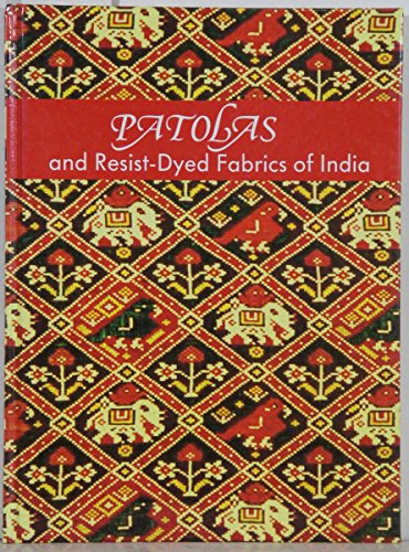 9780295966731: Patolas and Resist-Dyed Fabrics of India