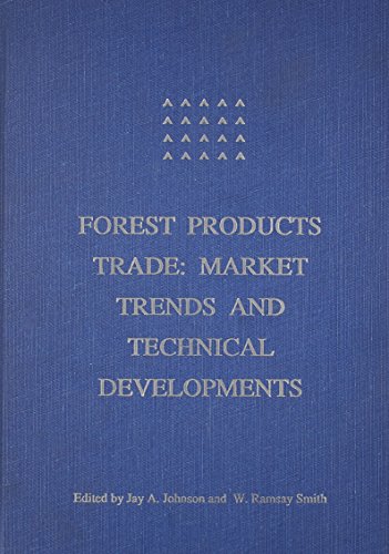 Imagen de archivo de Forest Products Trade: Market Trends and Technical Developments a la venta por Bingo Used Books