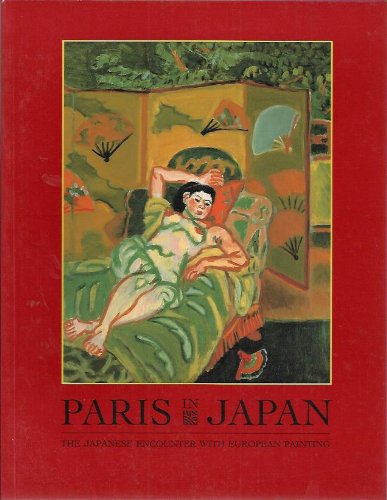 9780295967004: Paris in Japan: The Japanese Encounter With European Painting