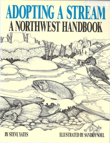 Stock image for Adopting a Stream: A Northwest Handbook for sale by Vashon Island Books