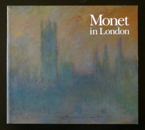 Imagen de archivo de Monet in London (High Museum) a la venta por PAPER CAVALIER US