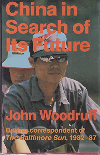 Imagen de archivo de China in Search of Its Future : Years of Great Reform, 1982-87 a la venta por Better World Books