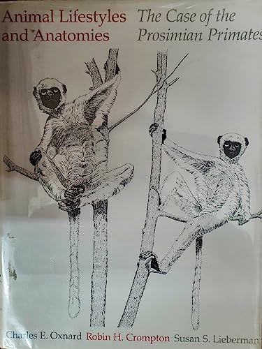 Beispielbild fr Animal Lifestyles and Anatomies: The Case of the Prosimian Primates zum Verkauf von HPB-Diamond