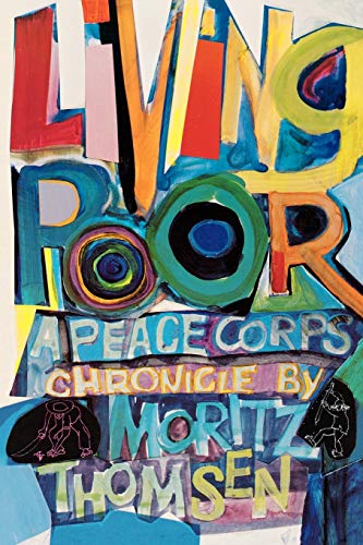 Beispielbild fr Living Poor: A Peace Corps Chronicle zum Verkauf von Orion Tech