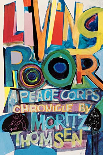 Stock image for Living Poor: A Peace Corps Chronicle for sale by Orion Tech