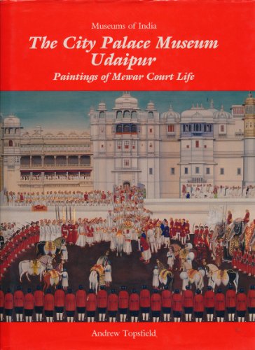 9780295969602: The City Palace Museum, Udaipur: Paintings of Mewar Court Life