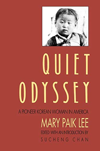 9780295969695: Quiet Odyssey: A Pioneer Korean Woman in America