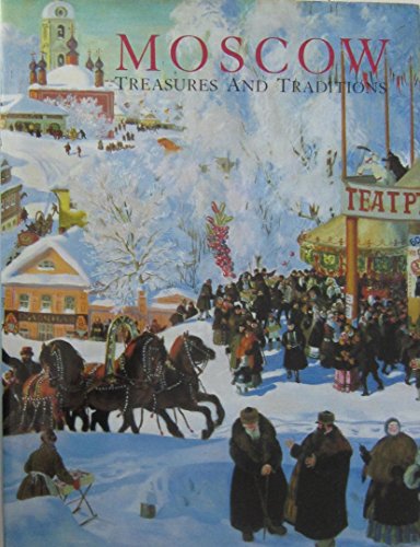 9780295969947: Moscow: Treasures and Traditions [Lingua Inglese]