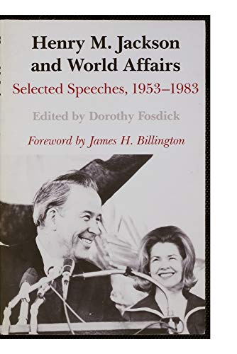 9780295970165: Henry M. Jackson and World Affairs: Selected Speeches, 1953-1983