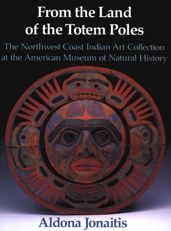 Imagen de archivo de From the Land of the Totem Poles: The Northwest Coast Indian Art Collection at the American Museum of National History a la venta por Goodwill Books