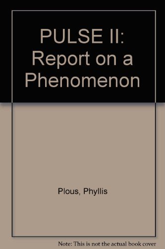 Pulse 2: Report on a Phenomenon (9780295970363) by Plous, Phyllis