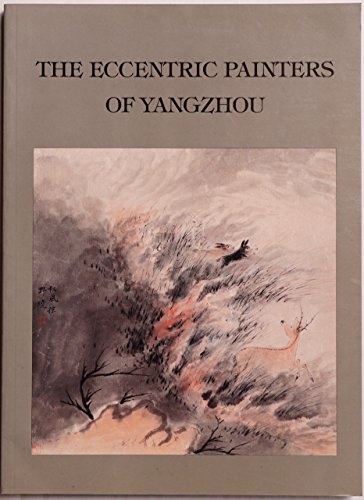 The Eccentric Painters of Yangzhou