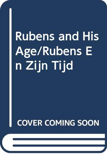 Beispielbild fr Rubens and His Age/Rubens En Zijn Tijd zum Verkauf von Powell's Bookstores Chicago, ABAA