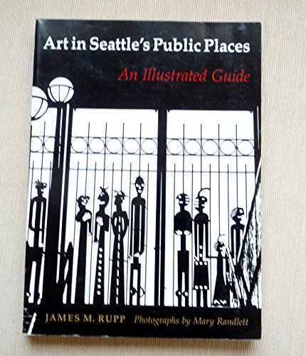 Beispielbild fr Art in Seattle's Public Places : An Illustrated Guide zum Verkauf von Vashon Island Books