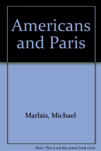 Americans and Paris (9780295971025) by Marlais, Michael; Doezema, Marianne