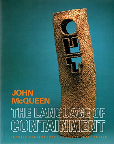 Stock image for John McQueen: The Language of Containment (Renwick Contemporary American Craft Series) for sale by SecondSale