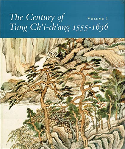 The Century of Tung Ch'I-Ch'Ang, 1555-1636 (2 Volume set)