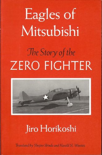 9780295971681: Eagles of Mitsubishi: The Story of the Zero Fighter
