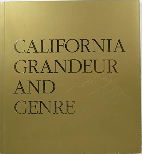 Beispielbild fr California Grandeur And Genre zum Verkauf von Tacoma Book Center