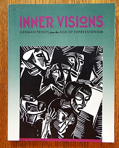 9780295971902: Inner Visions: German Prints from the Age of Expressionism [Idioma Ingls]