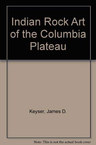 Stock image for Indian Rock Art of the Columbia Plateau for sale by ThriftBooks-Dallas