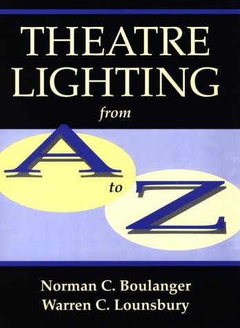 Stock image for Theatre Lighting from A to Z for sale by HPB-Emerald