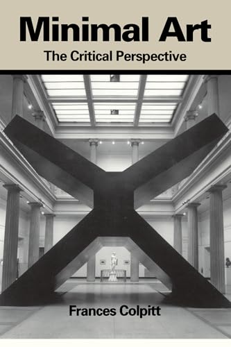 Imagen de archivo de Minimal Art : The Critical Perspective a la venta por Better World Books