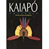 9780295972763: Kaiapo: Amazonia : The Art of Body Decoration