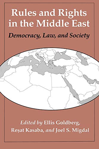 Stock image for Rules and Rights in the Middle East - Democracy, Law, and Society for sale by UHR Books