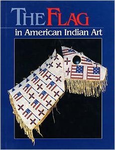 Beispielbild fr The Flag in American Indian Art zum Verkauf von Half Price Books Inc.