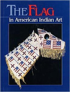 Stock image for The Flag in American Indian Art for sale by Half Price Books Inc.