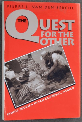 Imagen de archivo de The Quest for the Other: Ethnic Tourism in San Cristobal, Mexico a la venta por HPB-Movies