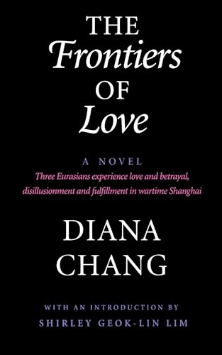 The Frontiers of Love: A Novel (9780295973265) by Chang, Diana C.