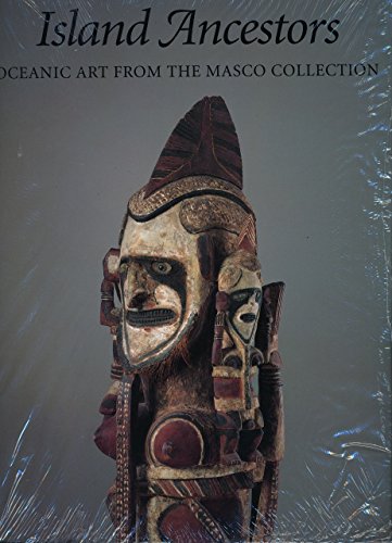 Imagen de archivo de Island Ancestors: Oceanic Art from the Masco Collection a la venta por JR Books