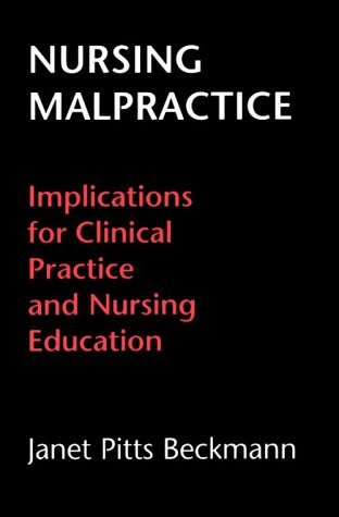 Stock image for Nursing Malpractice: Implications for Clinical Practice and Nursing Education for sale by ThriftBooks-Atlanta