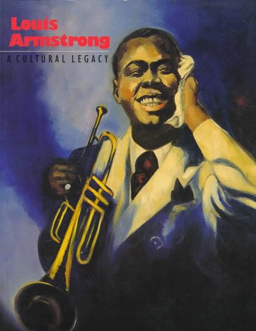 Stock image for Louis Armstrong: A Cultural Legacy for sale by Wonder Book