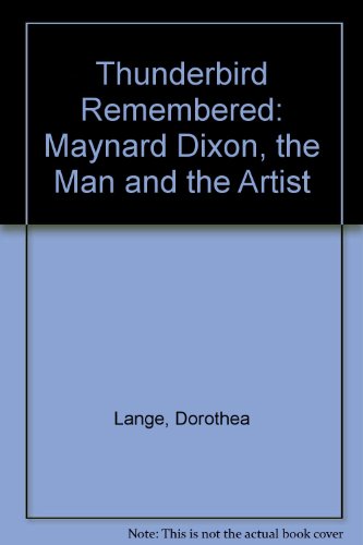 9780295973883: Thunderbird Remembered: Maynard Dixon, the Man and the Artist