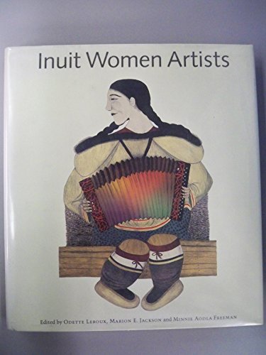 Inuit Women Artists, voices from Cape Dorset