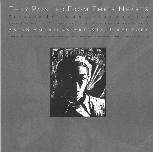 Imagen de archivo de They Painted from Their Hearts: Pioneer Asian American Artists a la venta por Juniper Point Books