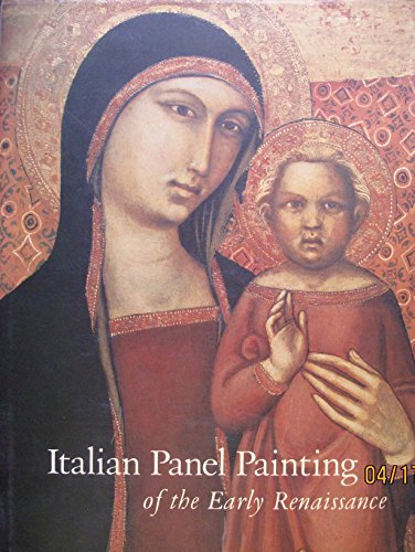 Stock image for Italian Panel Painting of the Early Renaissance: In the Collection of the Los Angeles County Museum of Art for sale by Dan A. Domike