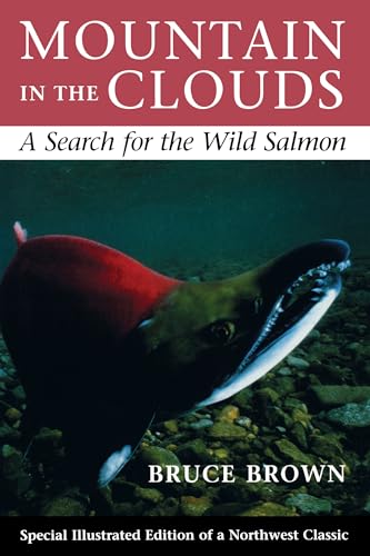 Beispielbild fr Mountain in the Clouds: A Search for the Wild Salmon zum Verkauf von SecondSale