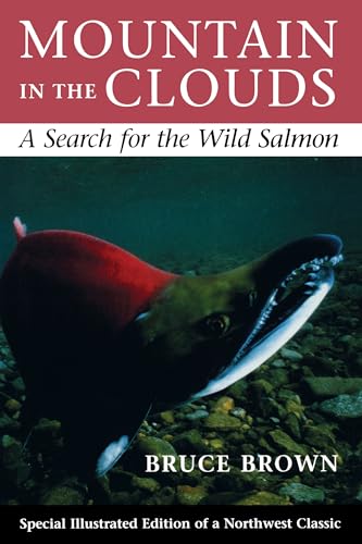 Stock image for Mountain in the Clouds: A Search for the Wild Salmon for sale by SecondSale